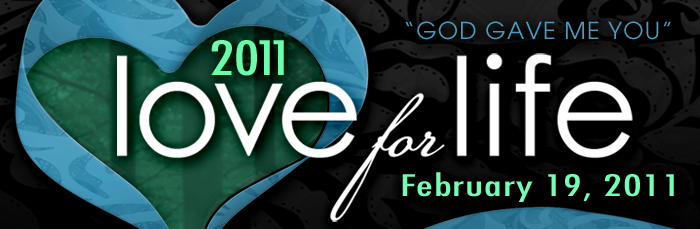 Register Today and Save $30! Join Us for the Love for Life Conference, Saturday, February 19, 2011